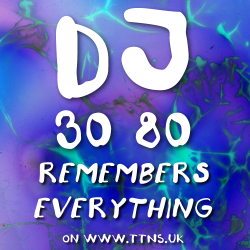 DJ 30 80 remembers&nbsp;everything!