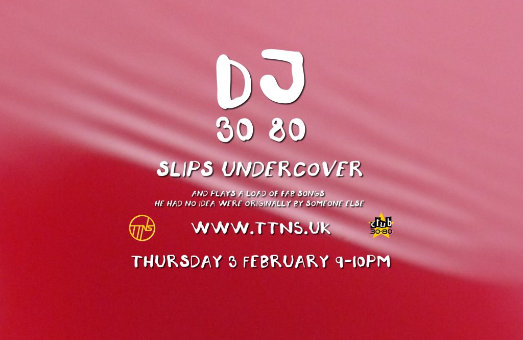 DJ 30 80 slips&nbsp;undercover!