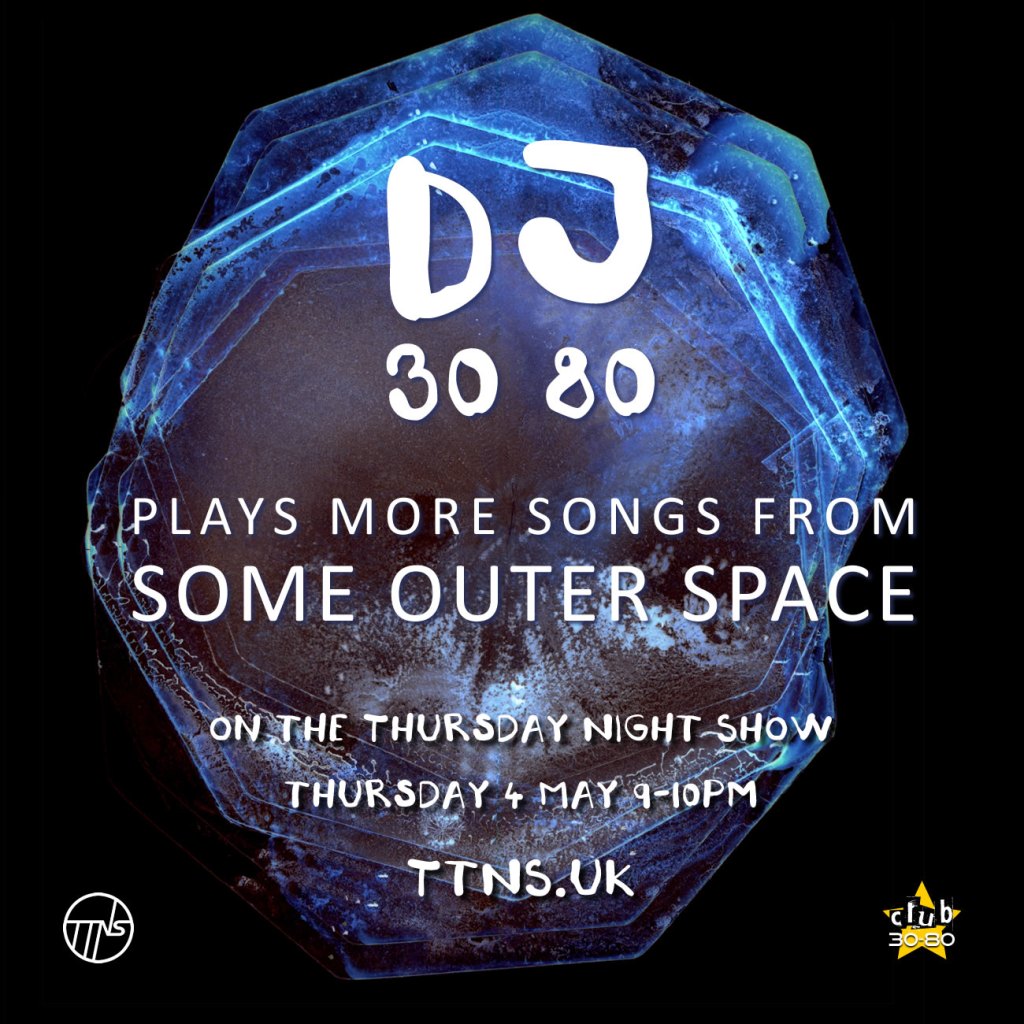 DJ 30 80 plays more tunes from some outer&nbsp;space